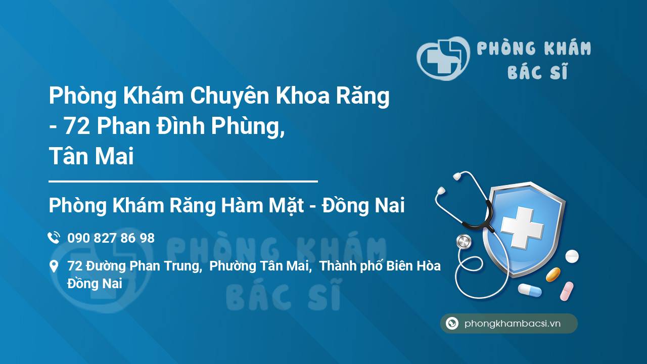 Phòng Khám Chuyên Khoa Răng - 72 Phan Đình Phùng, Tân Mai