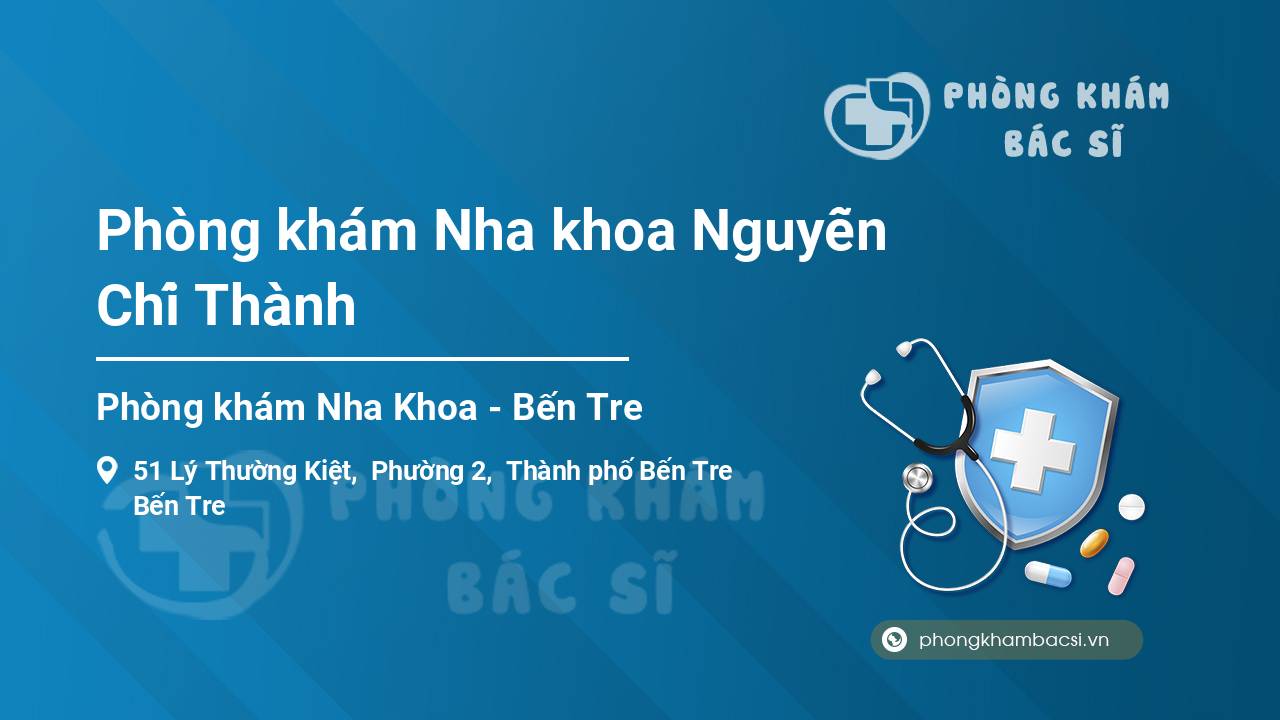 Phòng khám Nha khoa Nguyễn Chí Thành