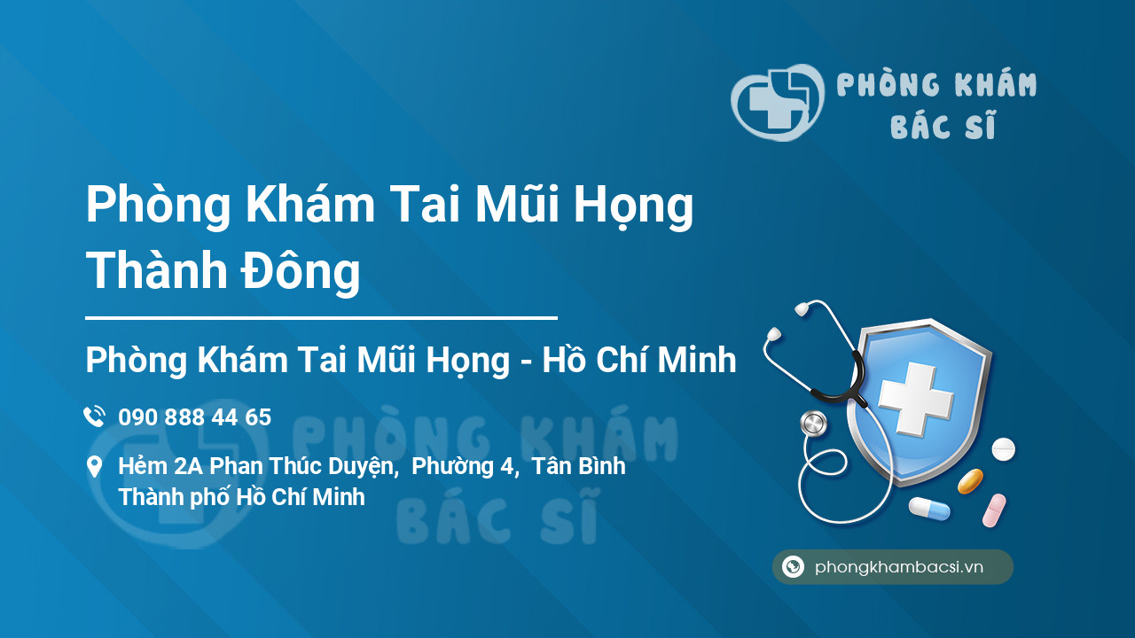 Phòng Khám Tai Mũi Họng Thành Đông