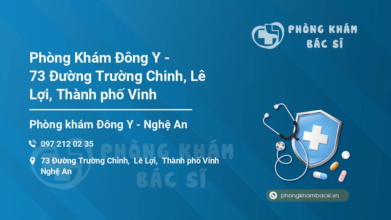 Phòng Khám Đông Y - 73 Đường Trường Chinh, Lê Lợi, Thành phố Vinh