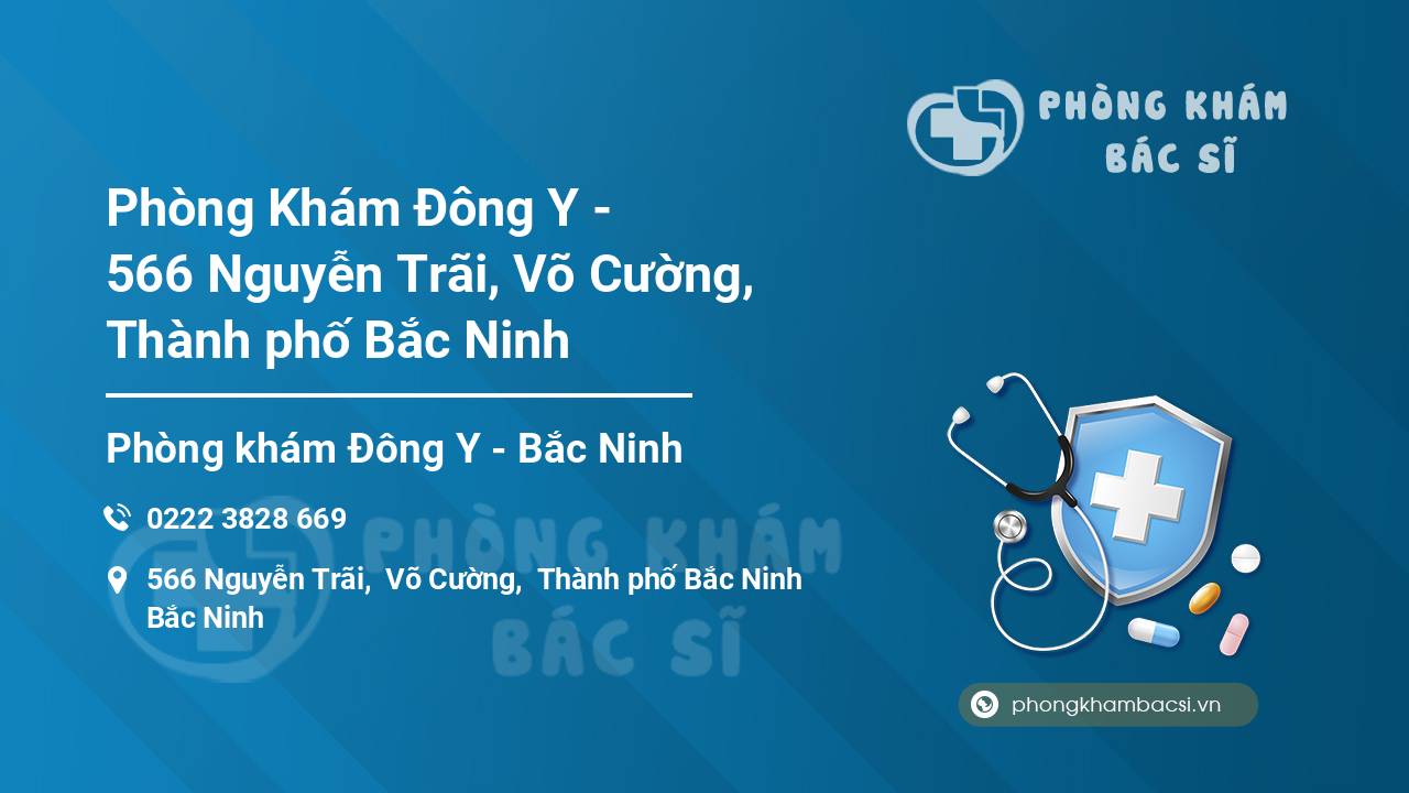 Phòng Khám Đông Y - 566 Nguyễn Trãi, Võ Cường, Thành phố Bắc Ninh