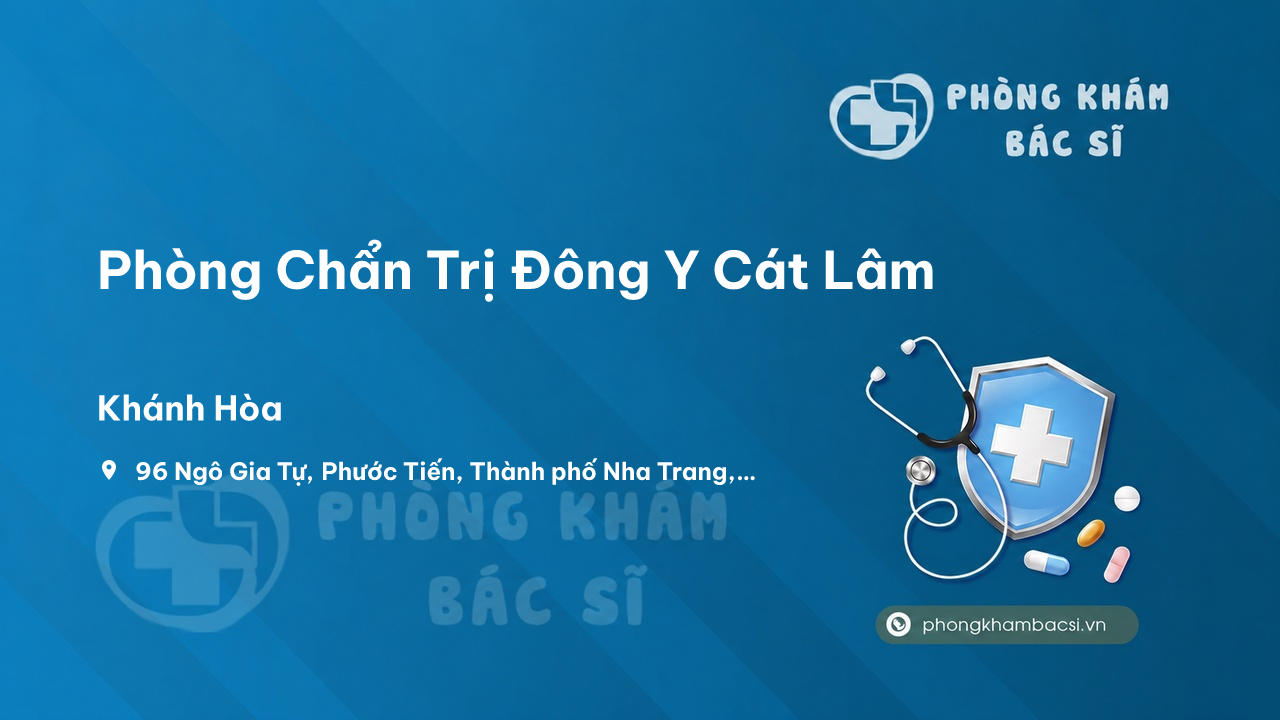 Phòng Chẩn Trị Đông Y Cát Lâm, Nha Trang, Khánh Hòa