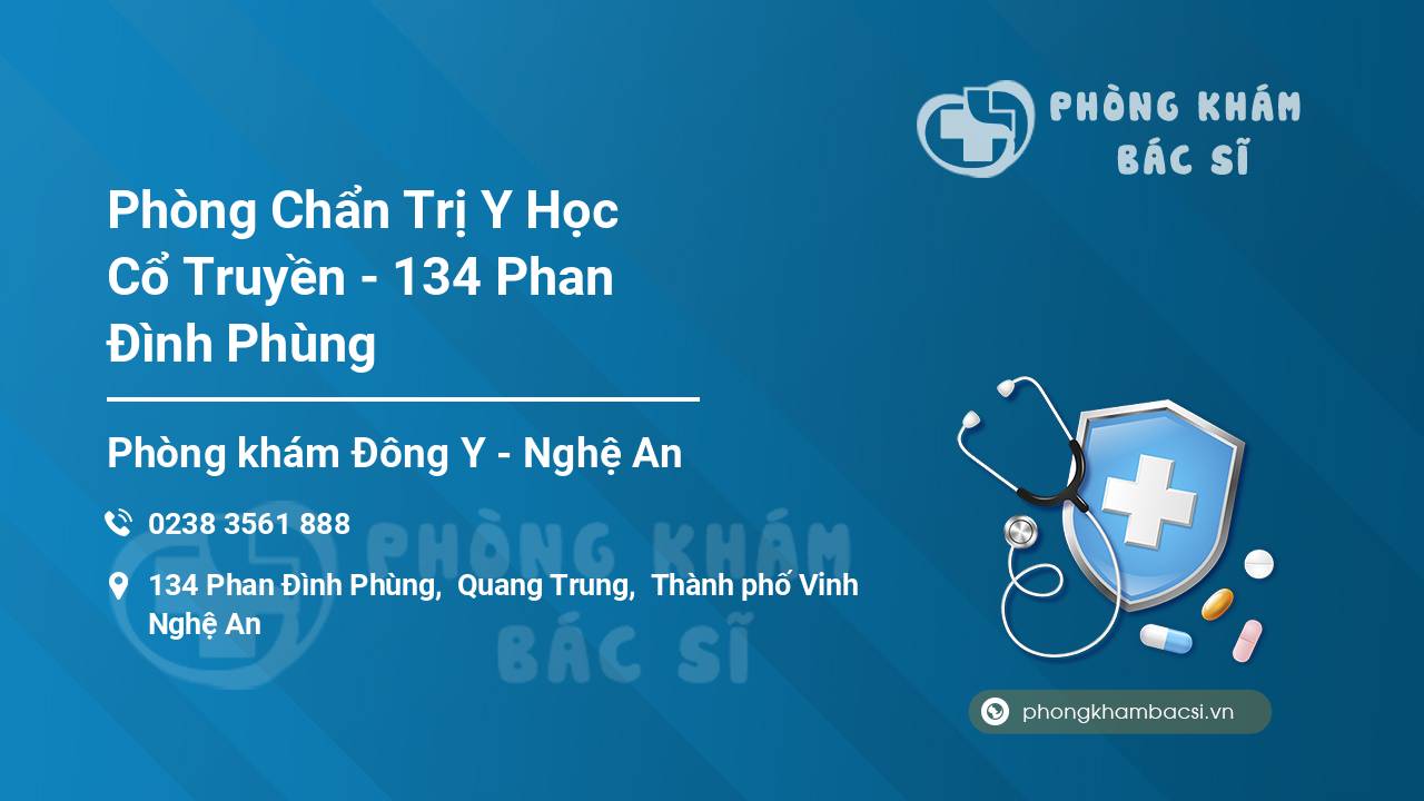 Phòng Chẩn Trị Y Học Cổ Truyền - 134 Phan Đình Phùng