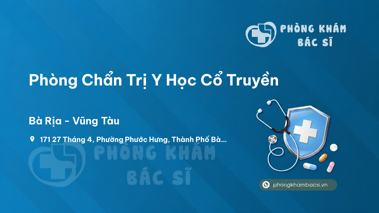 Phòng Chẩn Trị Y Học Cổ Truyền, Bà Rịa - Vũng Tàu