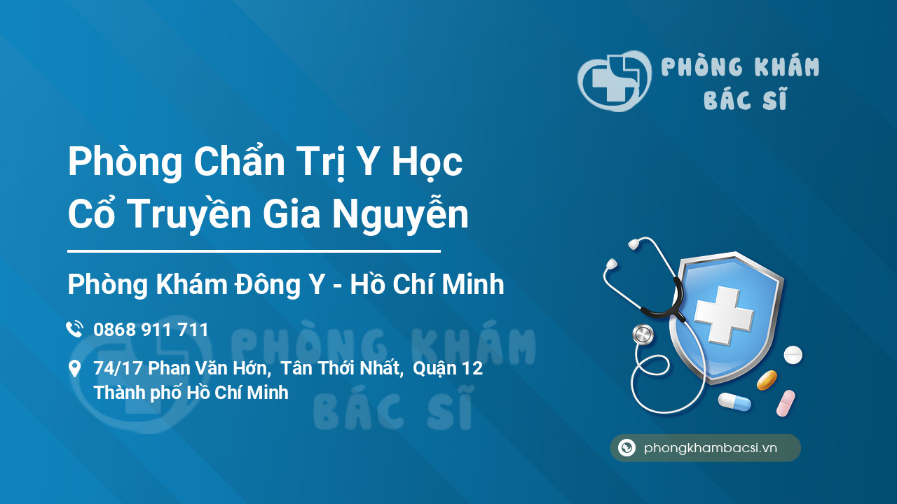 Phòng Chẩn Trị Y Học Cổ Truyền Gia Nguyễn