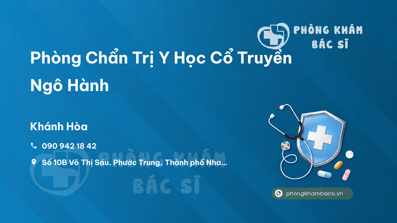Phòng Chẩn Trị Y Học Cổ Truyền Ngô Hành, Nha Trang