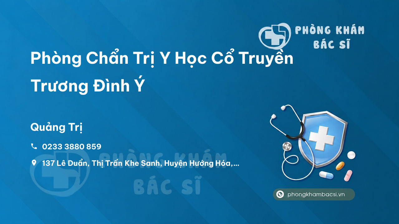 Phòng Chẩn Trị Y Học Cổ Truyền Trương Đình Ý, Hướng Hóa