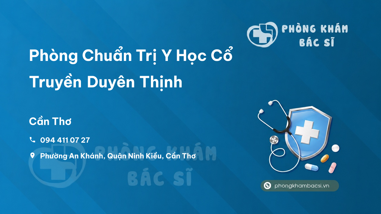 Phòng Chuẩn Trị Y Học Cổ Truyền Duyên Thịnh, Ninh Kiều