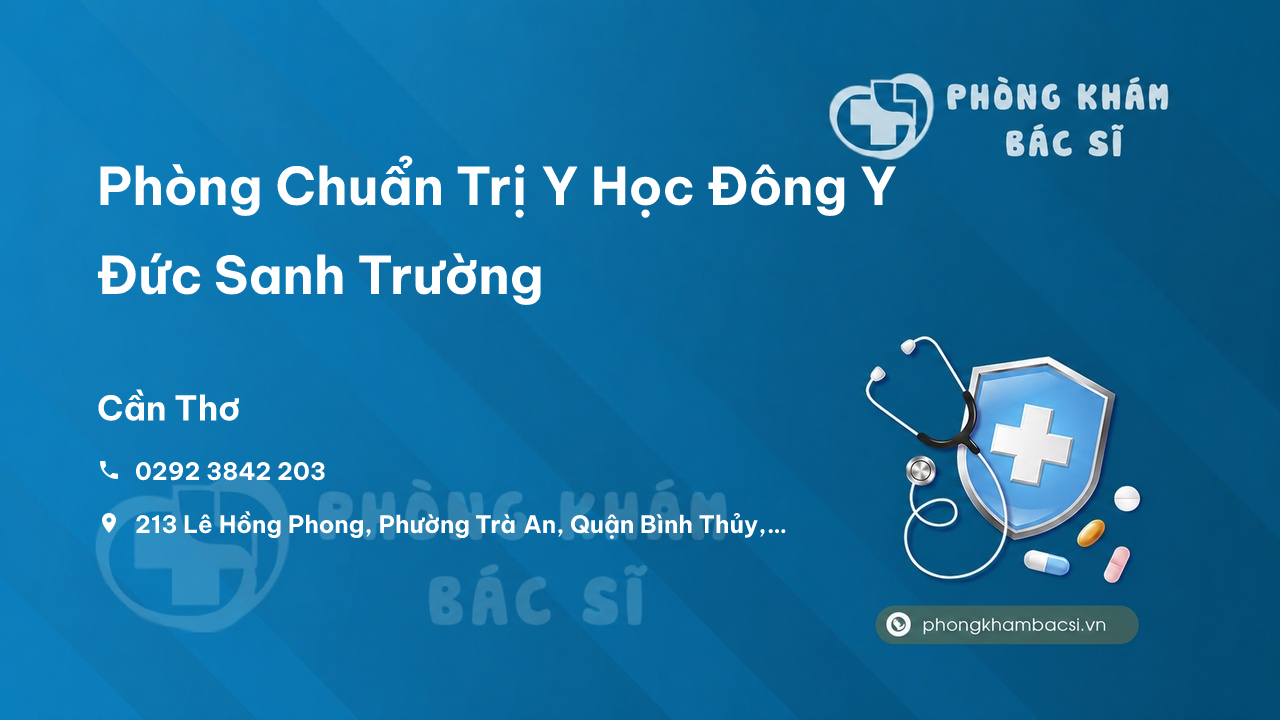 Phòng Chuẩn Trị Y Học Đông Y Đức Sanh Trường, Bình Thủy