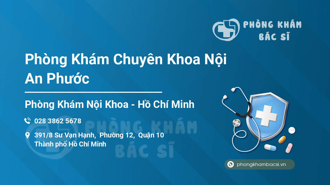 Phòng Khám Chuyên Khoa Nội An Phước