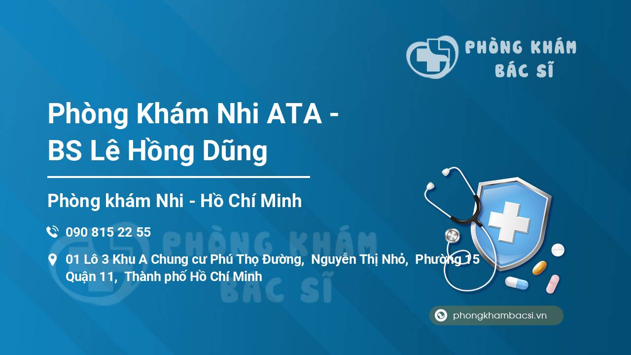 Phòng Khám Nhi ATA - BS Lê Hồng Dũng