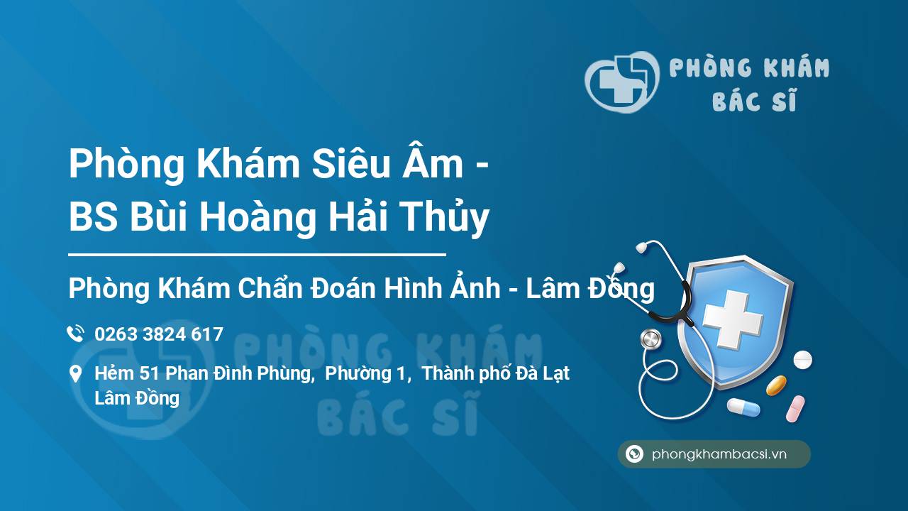 Phòng Khám Siêu Âm - BS Bùi Hoàng Hải Thủy