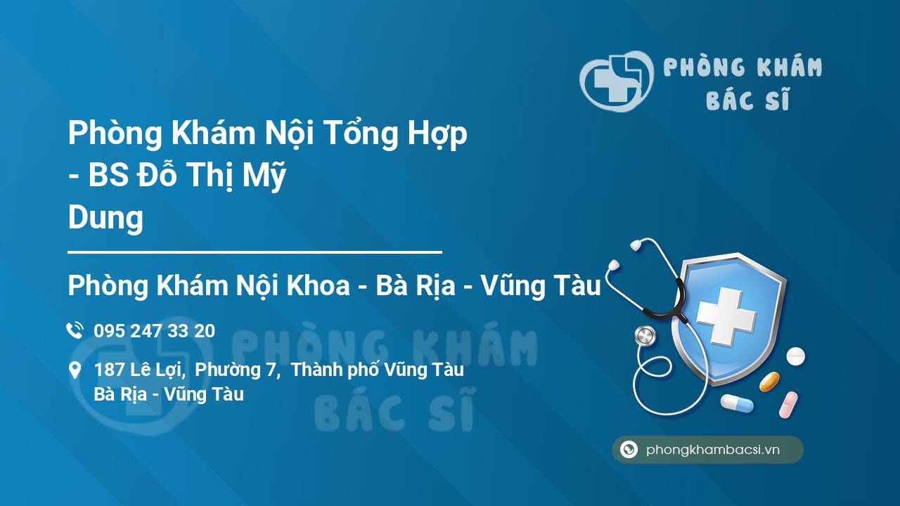 Phòng Khám Nội Tổng Hợp - BS Đỗ Thị Mỹ Dung