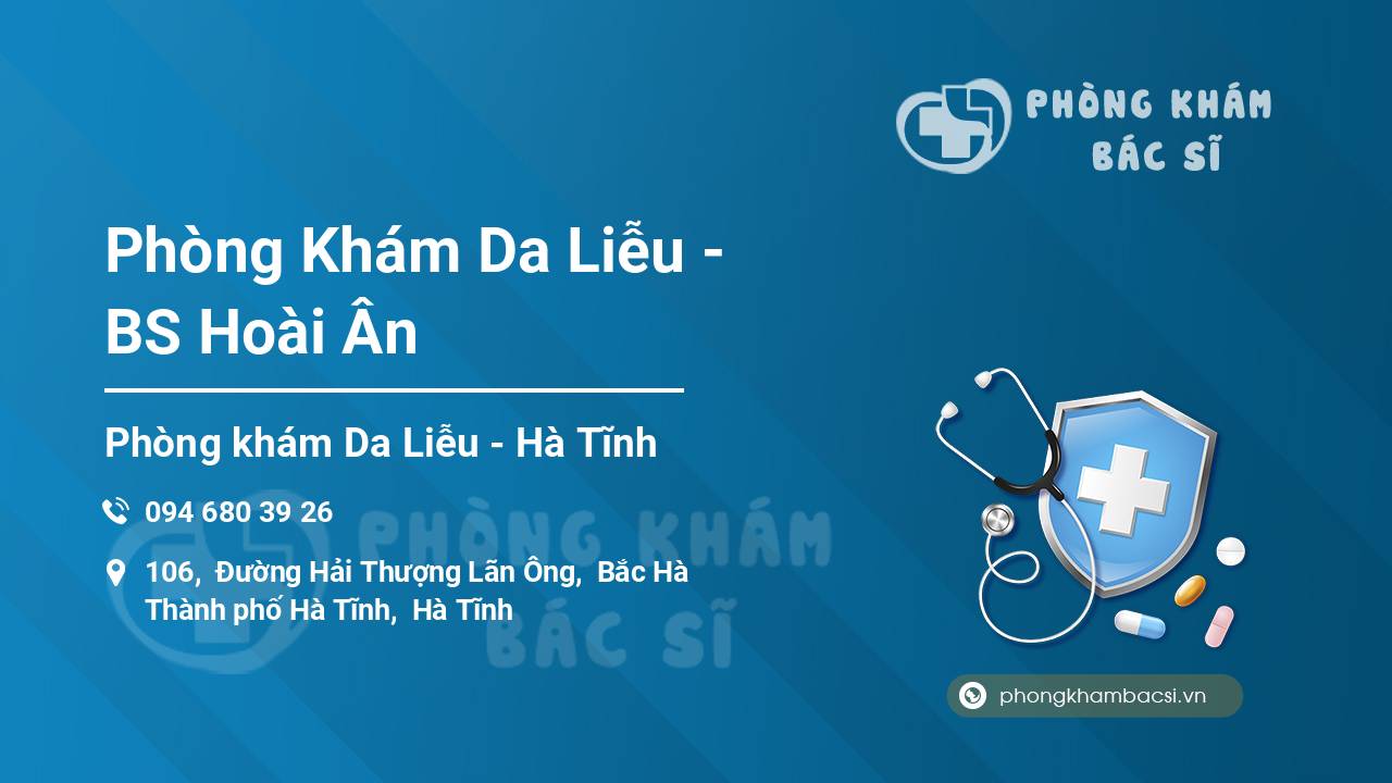 Phòng Khám Da Liễu - BS Hoài Ân