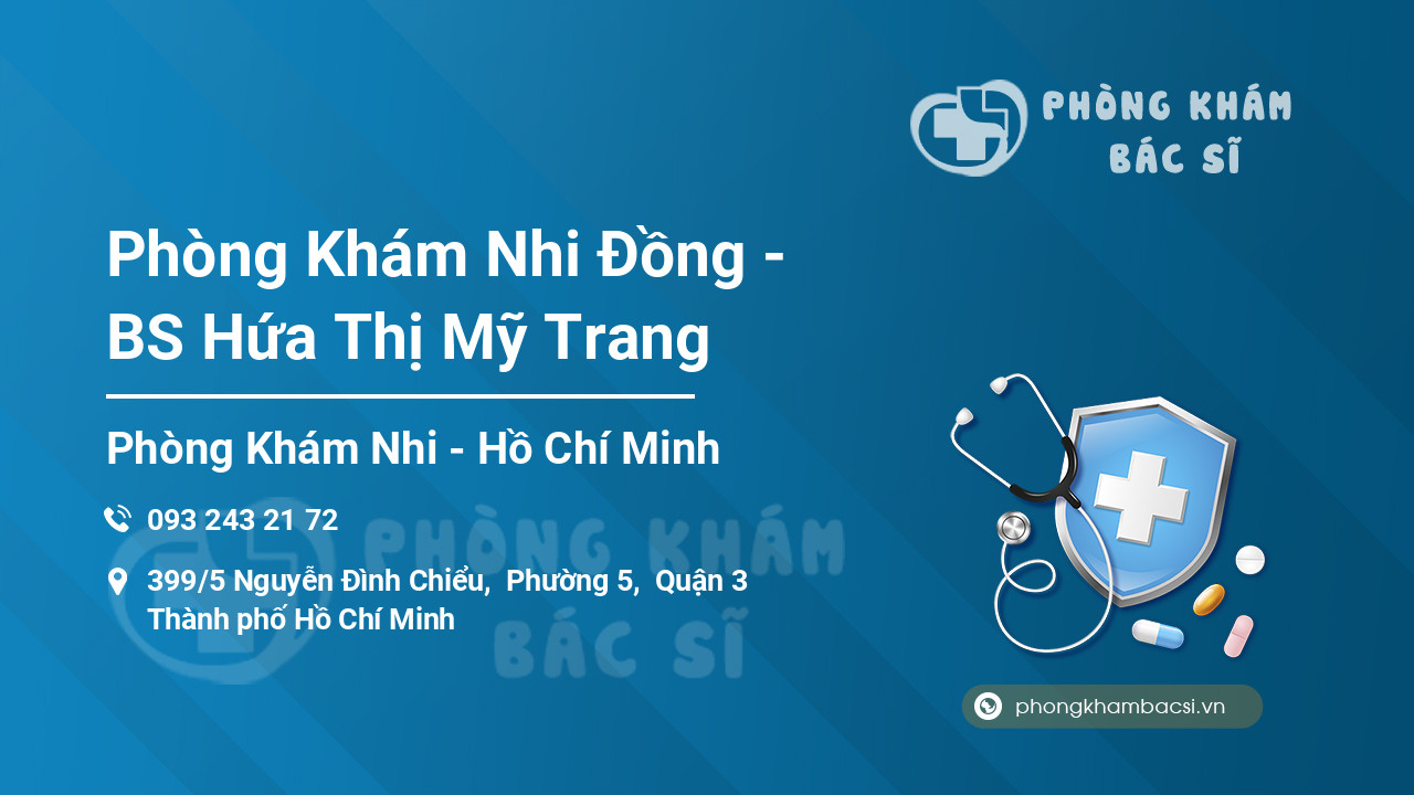 Phòng Khám Nhi Đồng - BS Hứa Thị Mỹ Trang