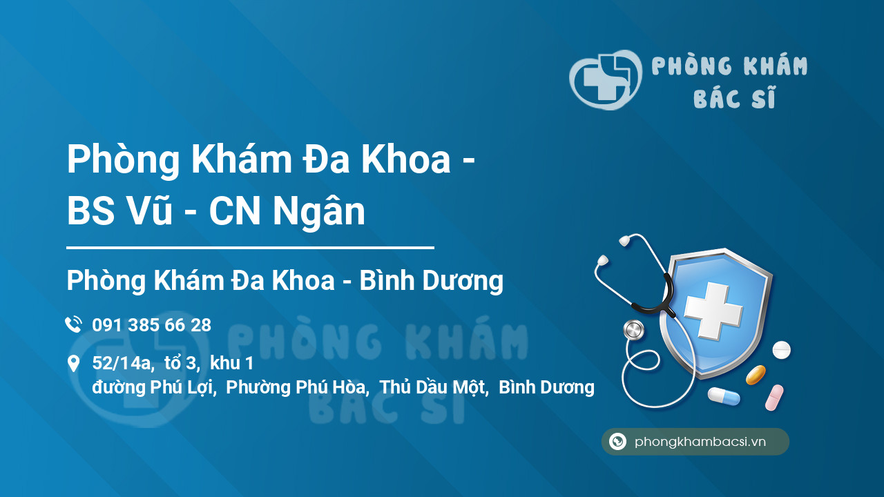 Phòng Khám Đa Khoa - BS Vũ - CN Ngân