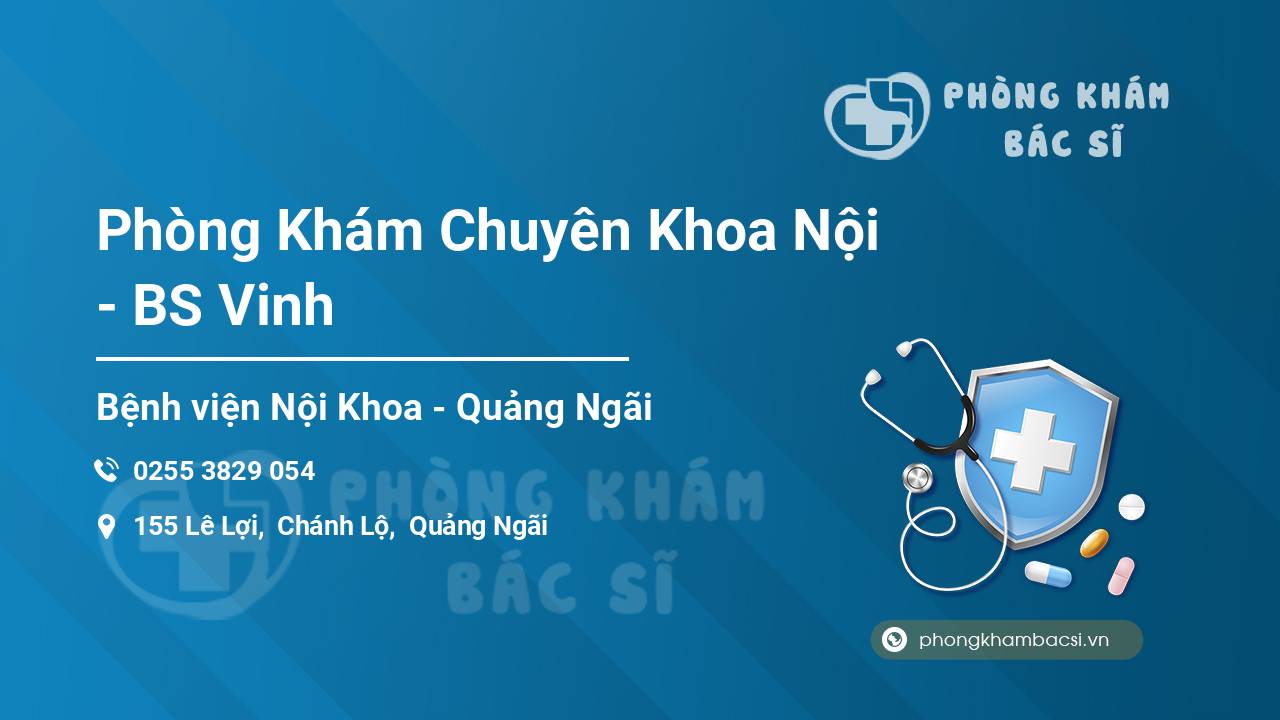 Phòng Khám Chuyên Khoa Nội - BS Vinh