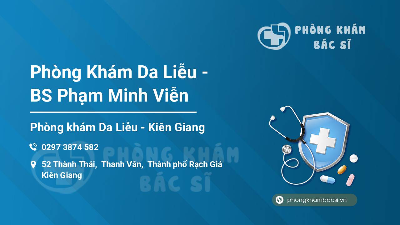 Phòng Khám Da Liễu - BS Phạm Minh Viễn