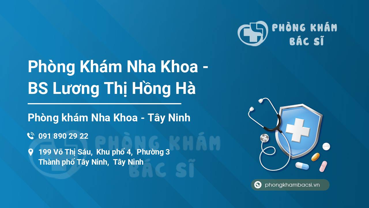 Phòng Khám Nha Khoa - BS Lương Thị Hồng Hà