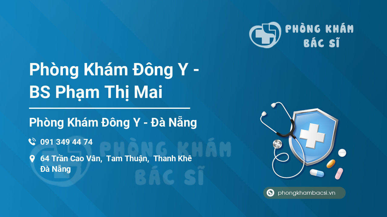 Phòng Khám Đông Y - BS Phạm Thị Mai