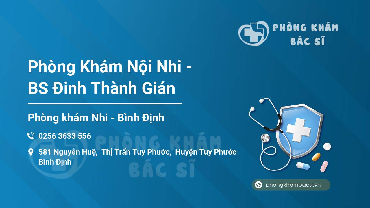 Phòng Khám Nội Nhi - BS Đinh Thành Gián