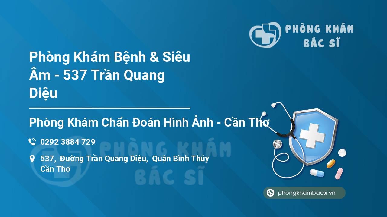 Phòng Khám Bệnh & Siêu Âm - 537 Trần Quang Diệu