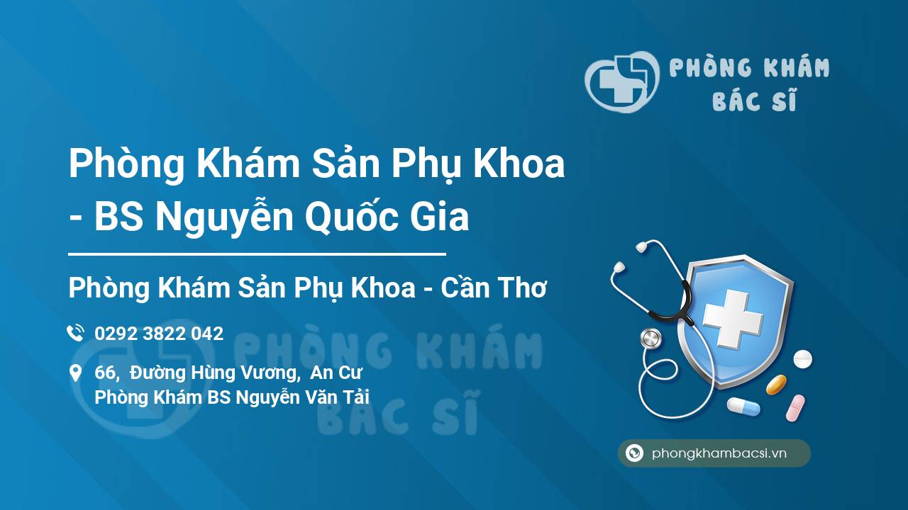 Phòng Khám Sản Phụ Khoa - BS Nguyễn Quốc Gia