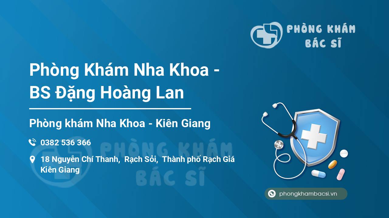 Phòng Khám Nha Khoa - BS Đặng Hoàng Lan