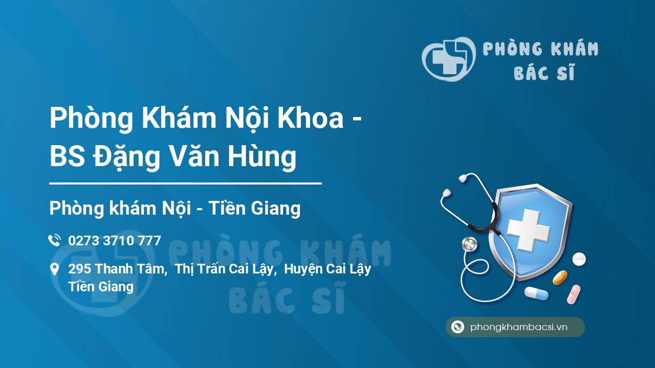 Phòng Khám Nội Khoa - BS Đặng Văn Hùng