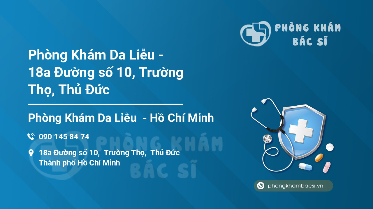 Phòng Khám Da Liễu - 18a Đường số 10, Trường Thọ, Thủ Đức