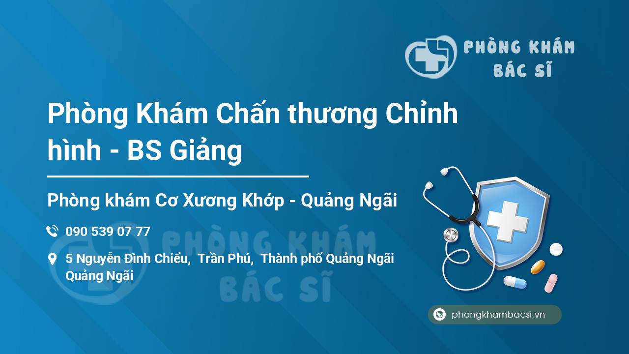 Phòng Khám Chấn thương Chỉnh hình - BS Giảng