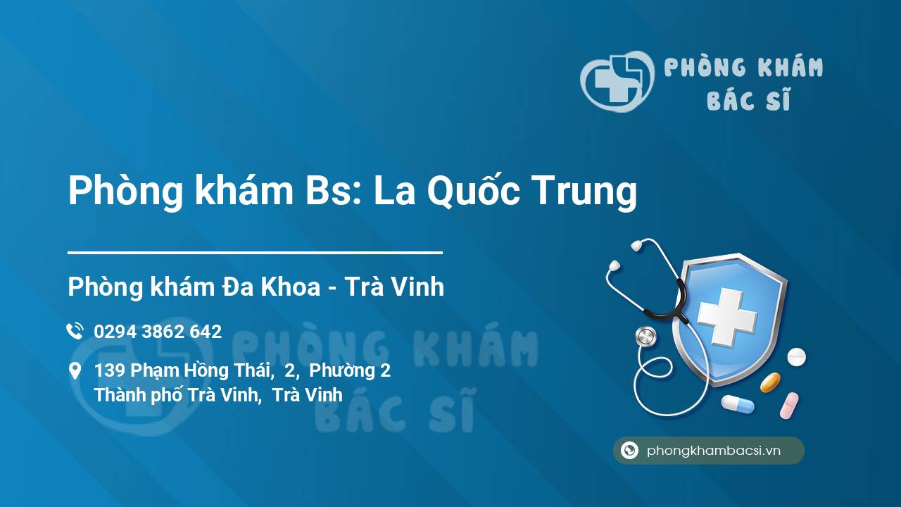 Phòng khám Bs: La Quốc Trung