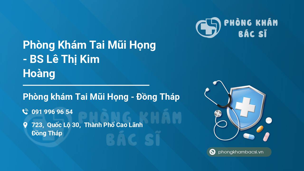 Phòng Khám Tai Mũi Họng - BS Lê Thị Kim Hoàng