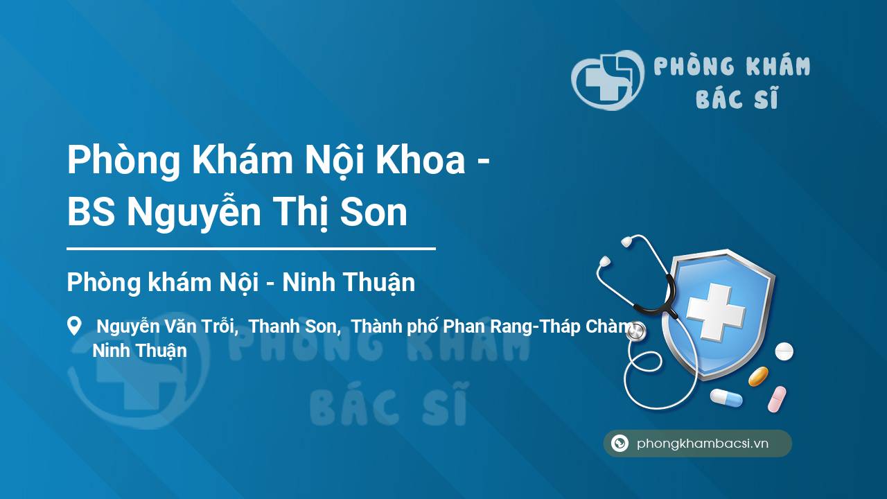 Phòng Khám Nội Khoa - BS Nguyễn Thị Son