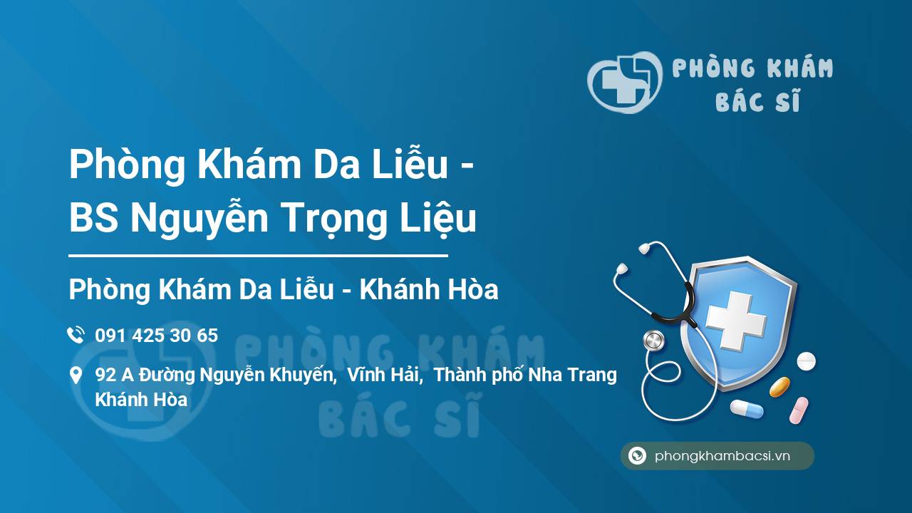 Phòng Khám Da Liễu - BS Nguyễn Trọng Liệu