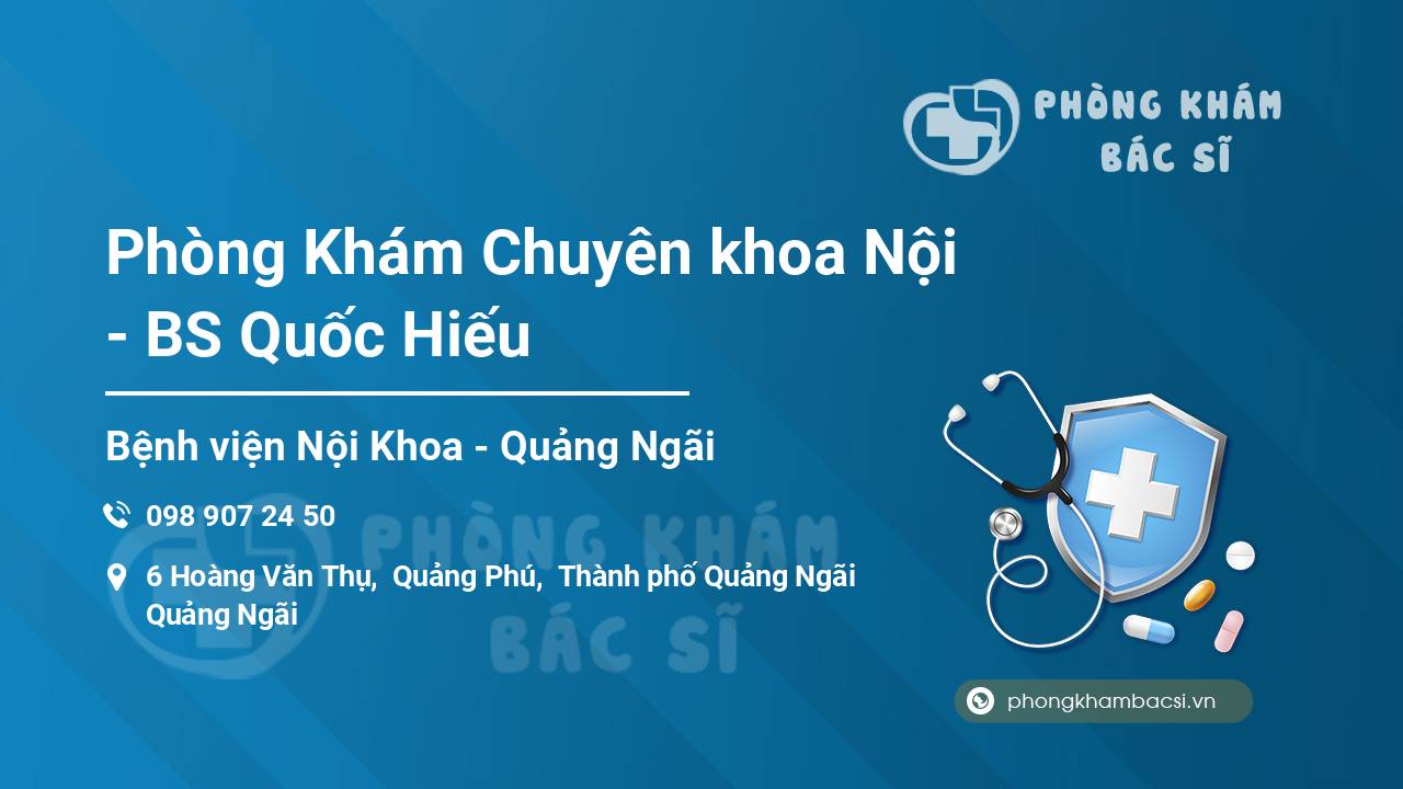 Phòng Khám Chuyên khoa Nội - BS Quốc Hiếu