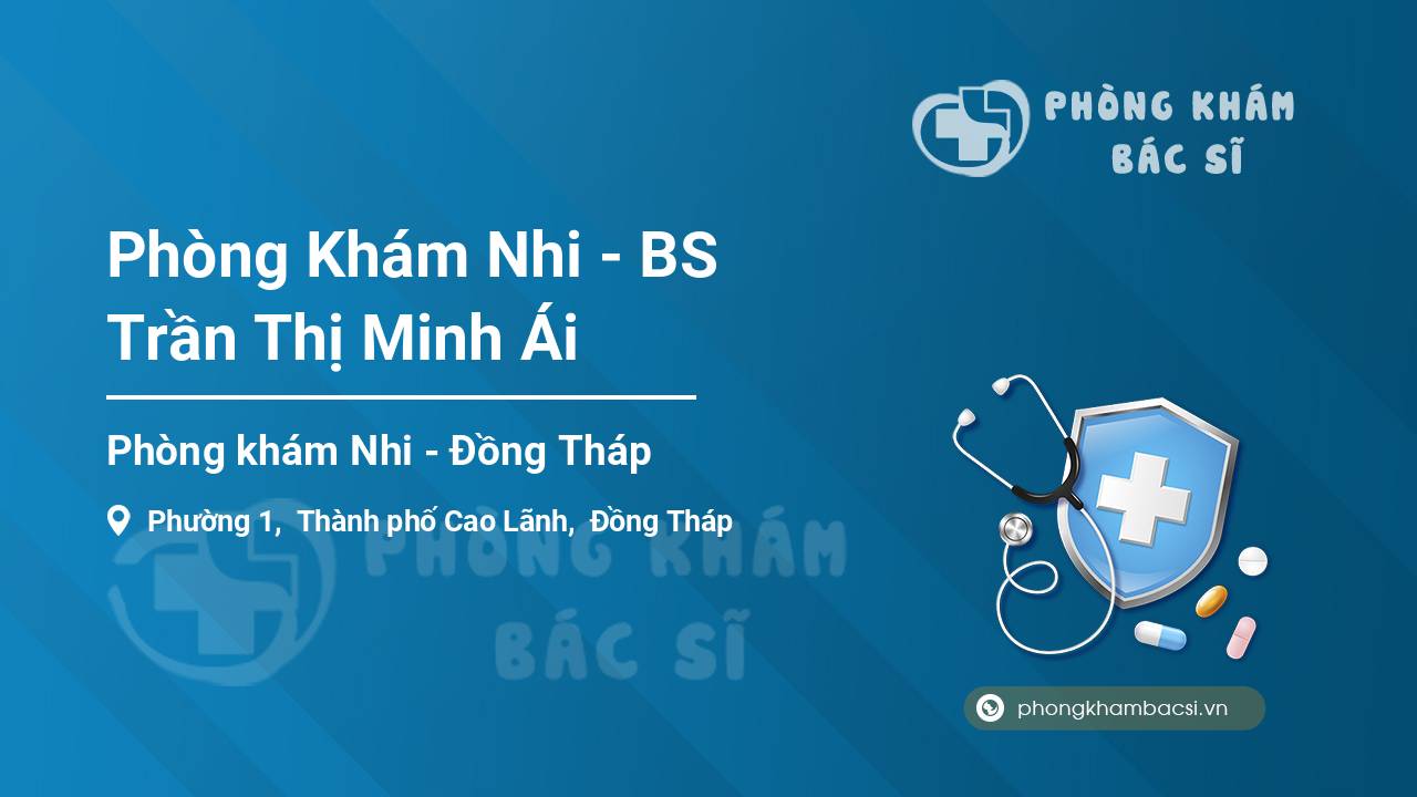 Phòng Khám Nhi - BS Trần Thị Minh Ái
