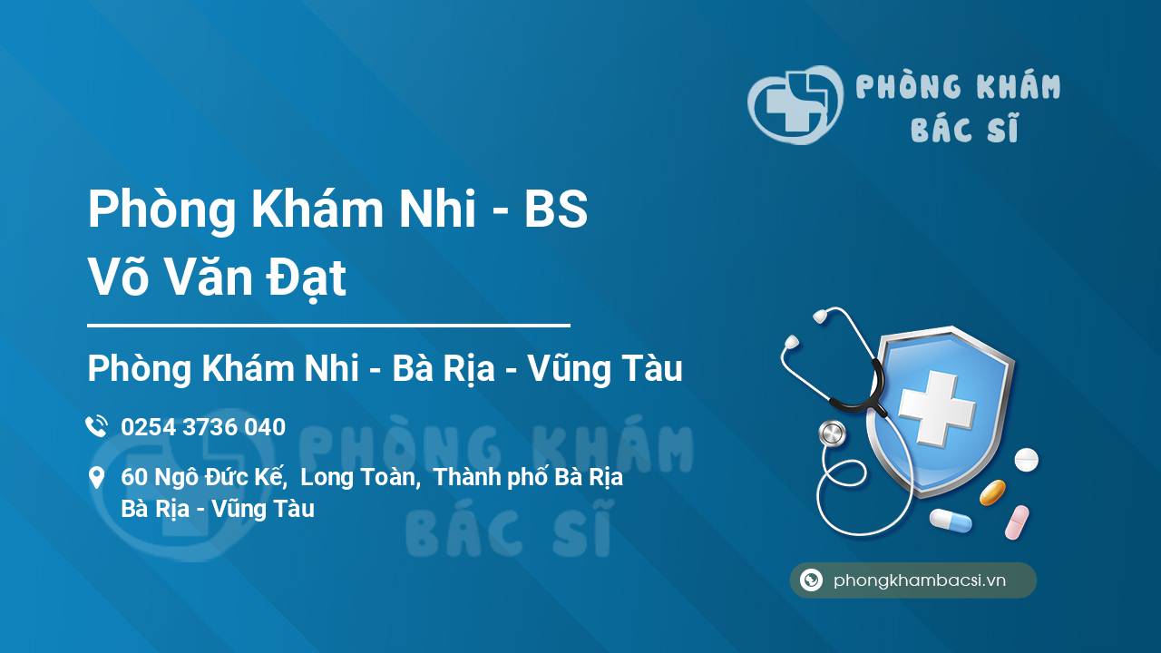 Phòng Khám Nhi - BS Võ Văn Đạt