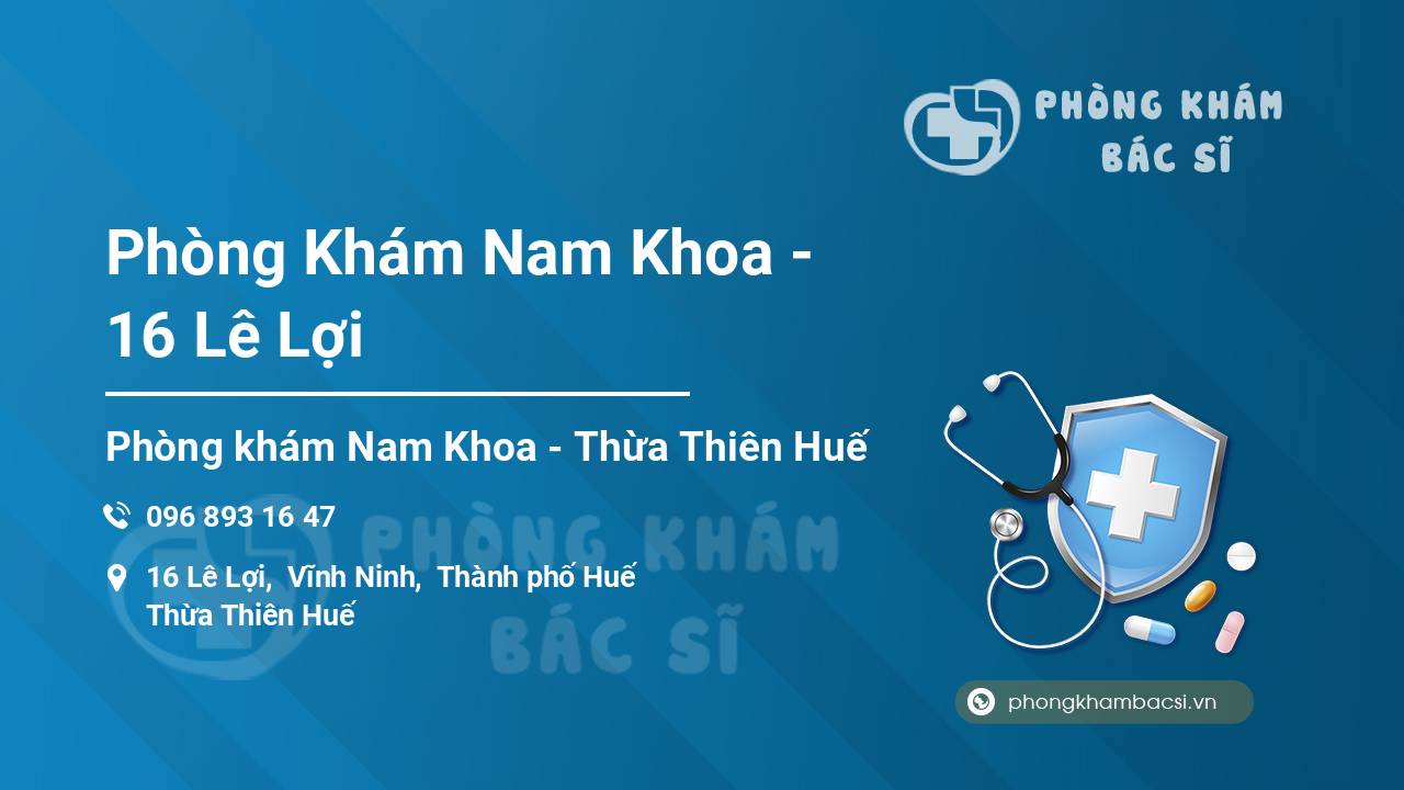 Phòng Khám Nam Khoa - 16 Lê Lợi