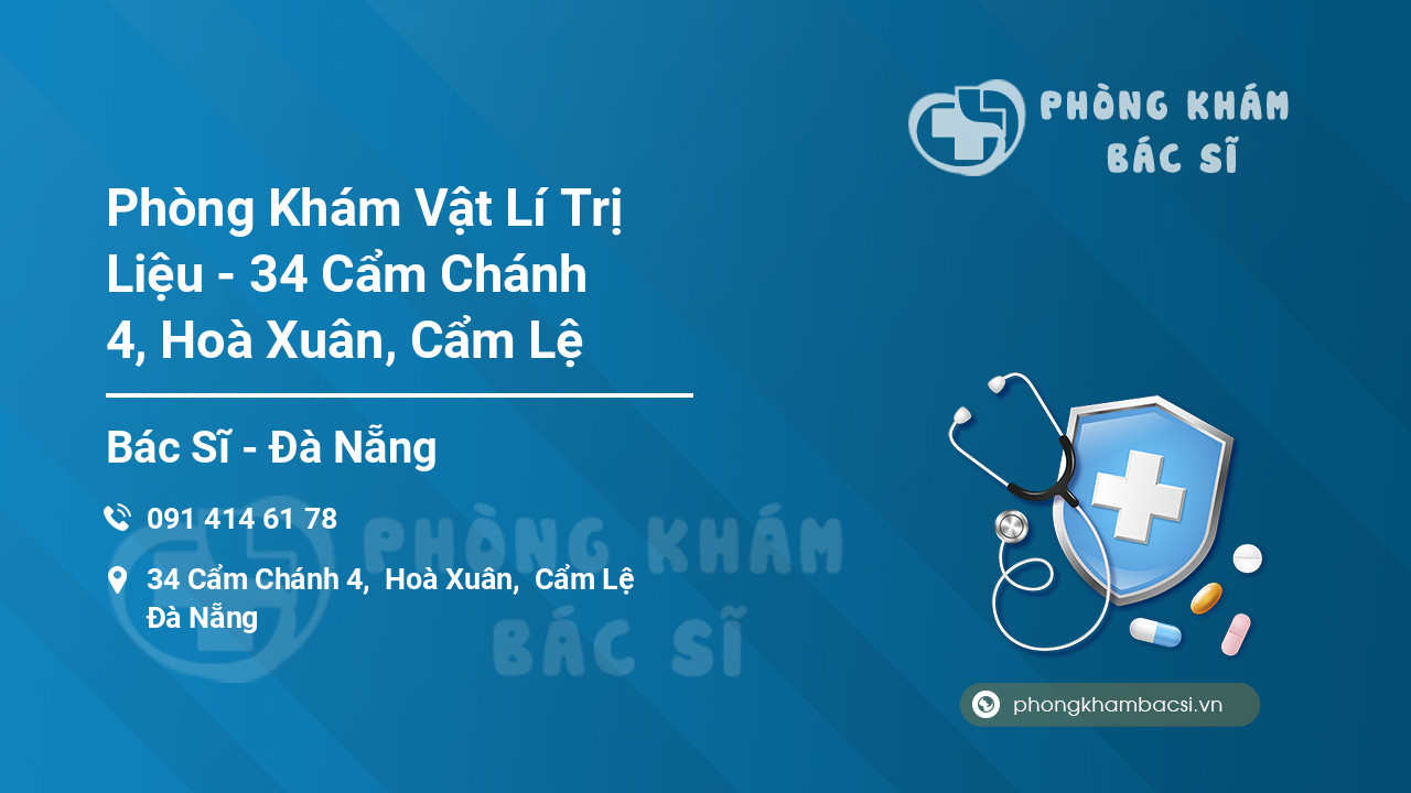 Phòng Khám Vật Lí Trị Liệu - 34 Cẩm Chánh 4, Hoà Xuân, Cẩm Lệ