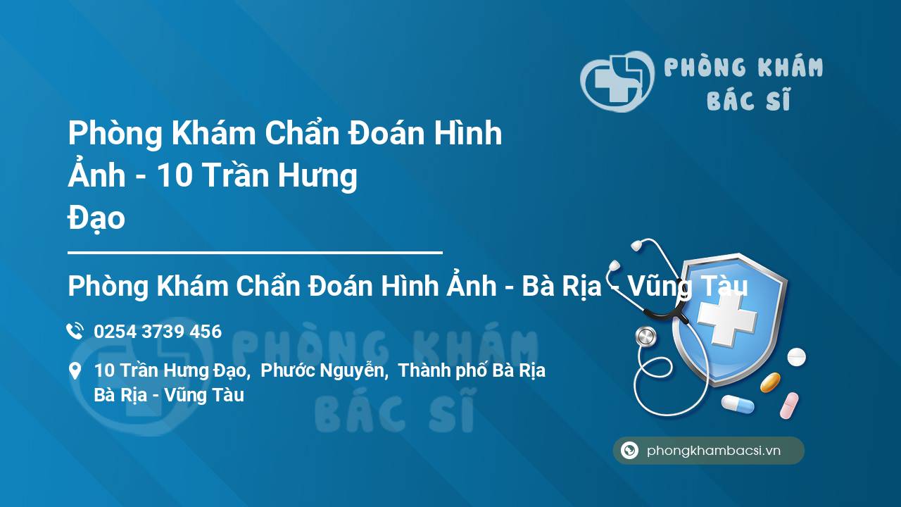 Phòng Khám Chẩn Đoán Hình Ảnh - 10 Trần Hưng Đạo