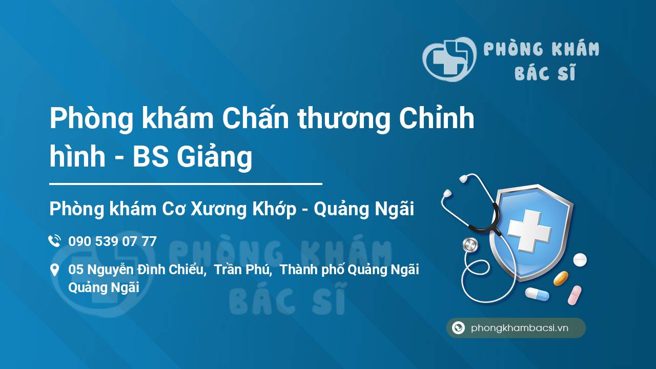 Phòng khám Chấn thương Chỉnh hình - BS Giảng