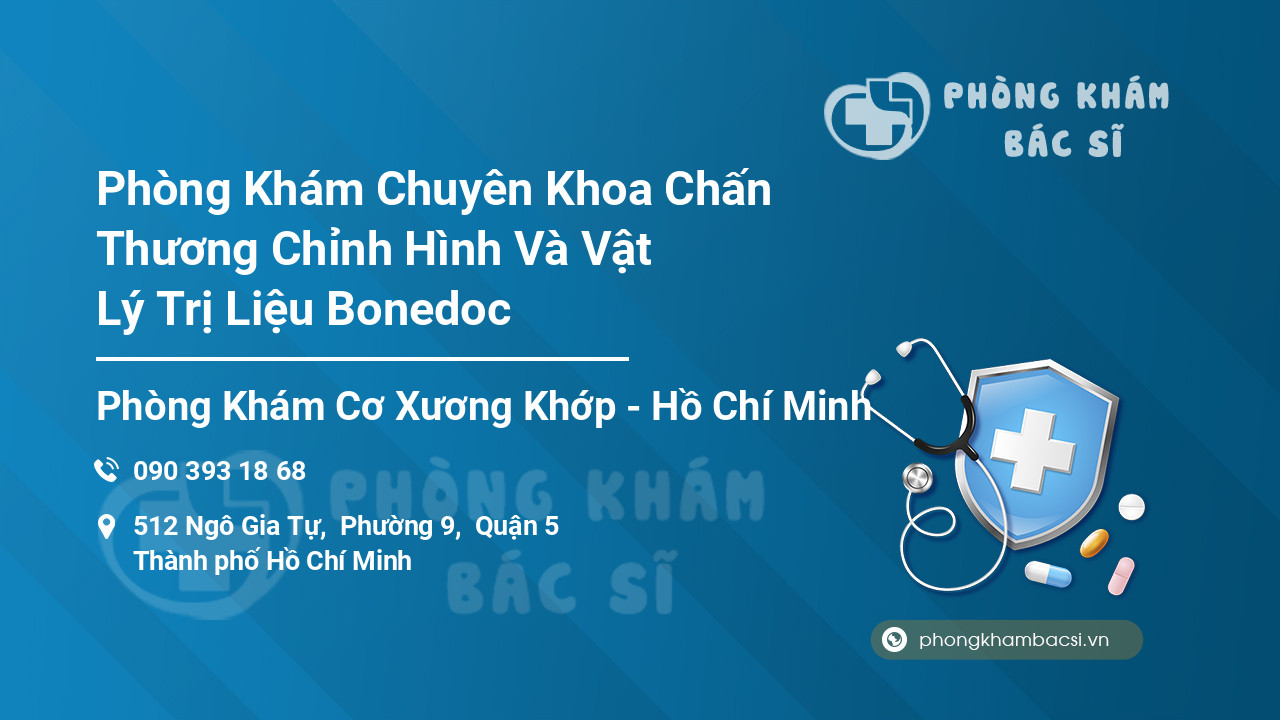 Phòng Khám Chuyên Khoa Chấn Thương Chỉnh Hình Và Vật Lý Trị Liệu Bonedoc