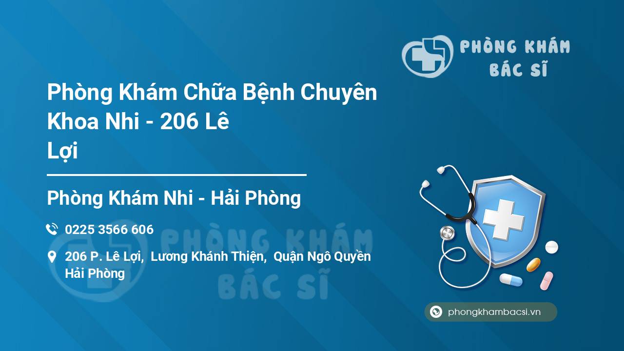 Phòng Khám Chữa Bệnh Chuyên Khoa Nhi - 206 Lê Lợi