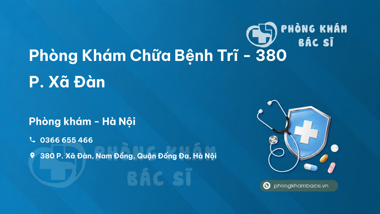  Phòng Khám Chữa Bệnh Trĩ - 380 P. Xã Đàn, Nam Đồng, Quận Đống Đa