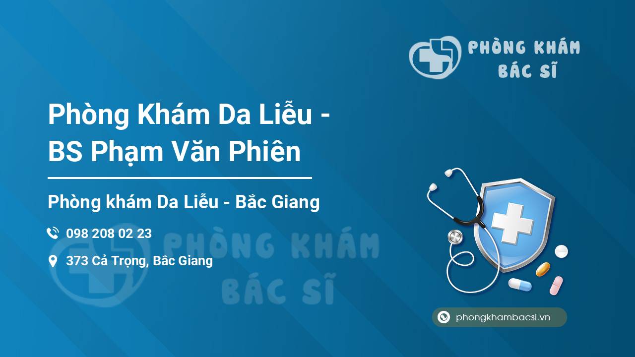 Phòng Khám Da Liễu - BS Phạm Văn Phiên