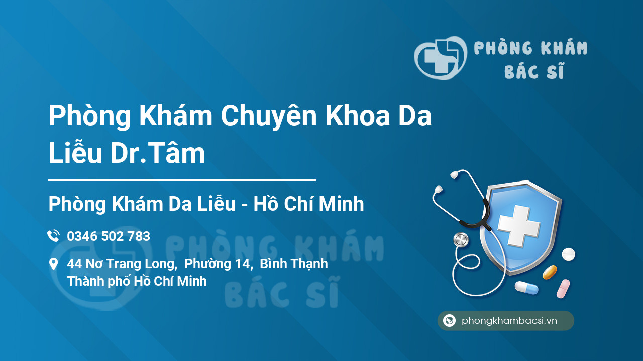 Phòng Khám Chuyên Khoa Da Liễu Dr.Tâm