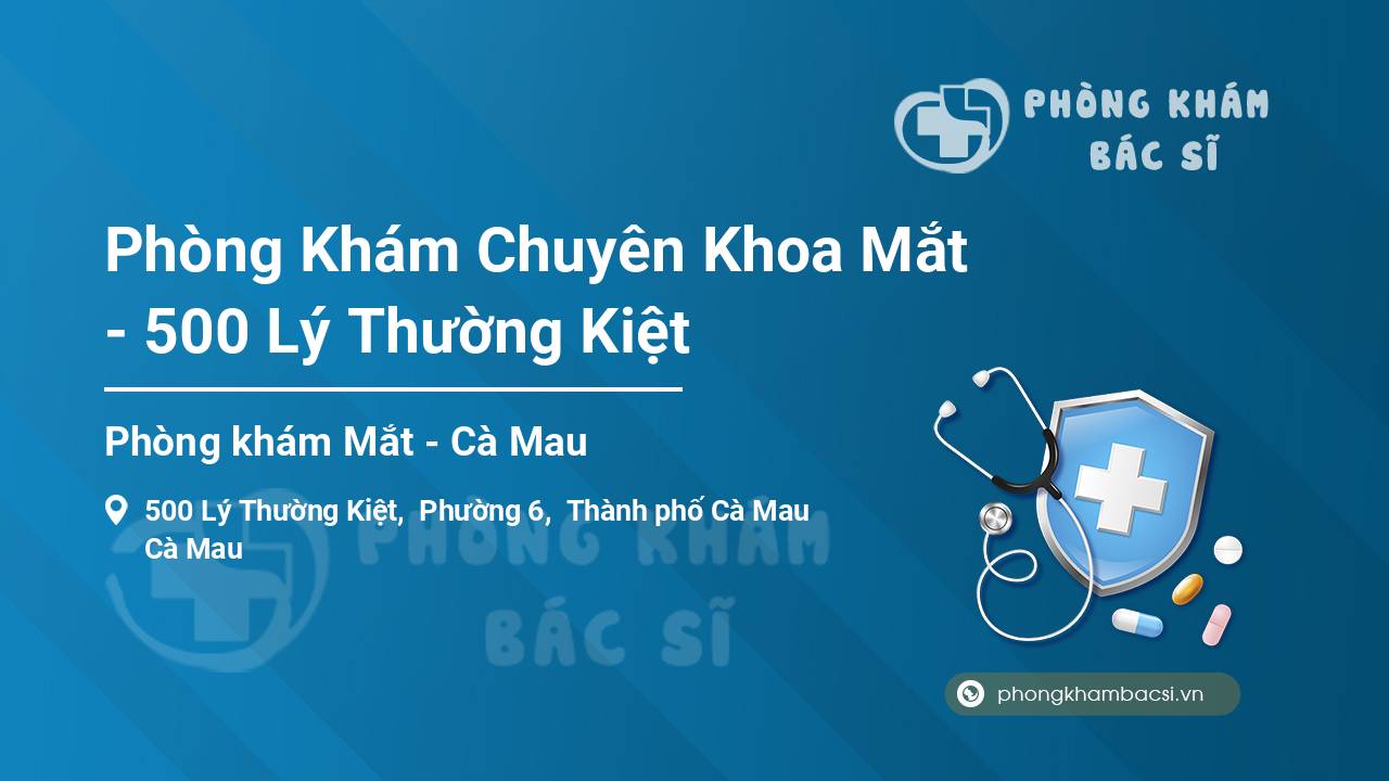 Phòng Khám Chuyên Khoa Mắt - 500 Lý Thường Kiệt