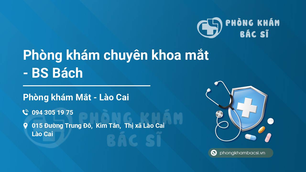 Phòng khám chuyên khoa mắt - BS Bách