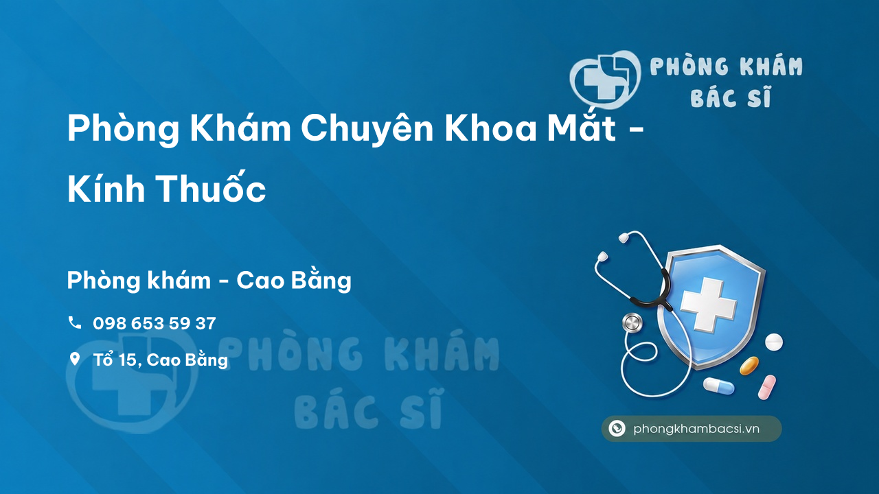 Phòng Khám Chuyên Khoa Mắt - Kính Thuốc